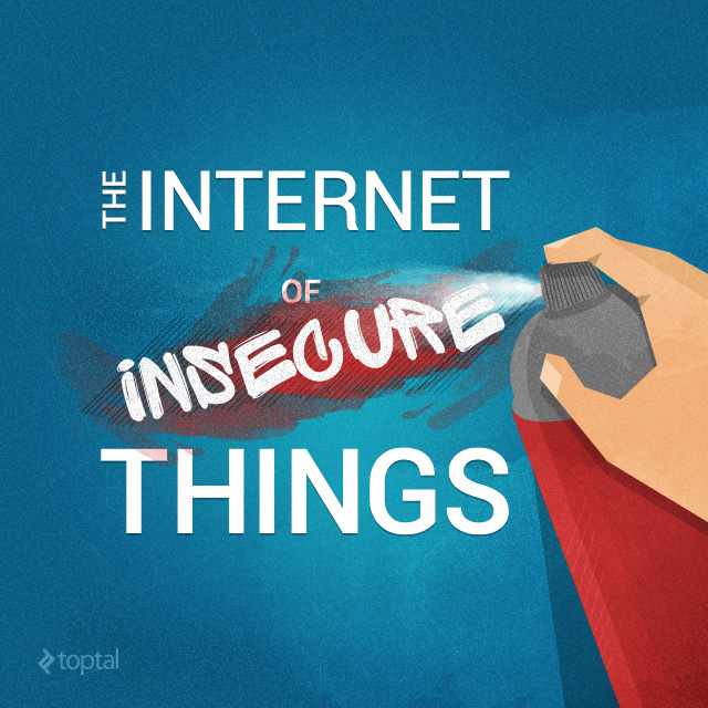 Internet of Things (IoT) Security Challenges &amp;amp; Where to Start | Toptal